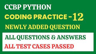 Coding Practice - 12 | Python | CCBP 4.0 | Newly Added Questions