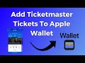 How To Add Ticketmaster Tickets To Apple Wallet