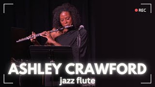 Ashley Crawford Performs "Black Prelude" Live | Jazz Flute Performance