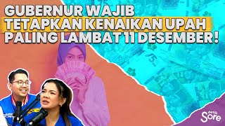 Gubernur Wajib Tetapkan Kenaikan Upah Paling Lambat 11 Desember!