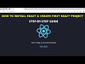 How to Install React | Create First React Project