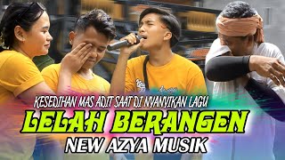 LELAH BERANGEN PERSI NEW AZYA MUSIK