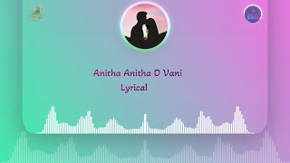Anitha O Anitha Lyrical Song | Telug Love Sad Songs | Heart Touching Songs | #lovestatus #love