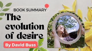 The evolution of desire by David Buss | Book Summary