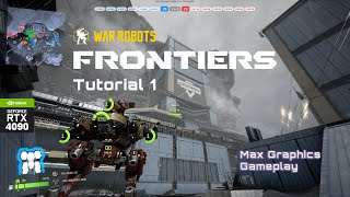 War Robots Frontiers Pre-Launch | Max Graphics Settings Gameplay + Tutorial (Part 1/2)