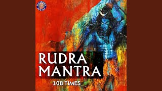 Rudra Mantra - 108 Times