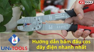 Bấm đầu cos dây điện - Cách làm đơn giản, hiệu quả và nhanh nhất| Unitools