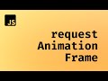 The JavaScript Animation Tool CSS Can't Replace: requestAnimationFrame