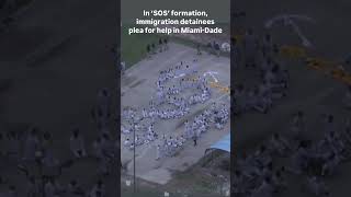 Krome detainees form 'SOS' at ICE detention center