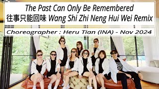 BDGTRIP | 往事只能回味 Wang Shi Zhi Neng Hui Wei Remix | LINE DANCE | Beginner | Heru Tian