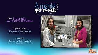 Episódio de Estreia - Nutrição Comportamental com a Nutricionista Mariana Tomazevic