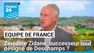 Équipe de France : Zinédine Zidane, successeur tout désigné de Didier Deschamps ? • FRANCE 24