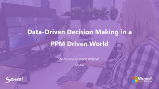 AAE Webinar: Data-Driven Decision Making in a PPM Driven World