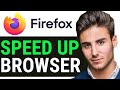 How to Speed Up Mozilla Firefox Browser 2025 - Easy Guide