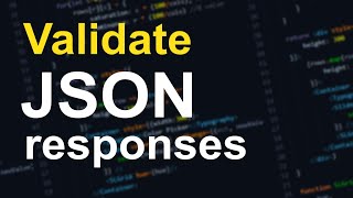 Do you validate JSON responses?