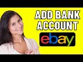 How To Add A Bank Account On Ebay (Easy 2024)