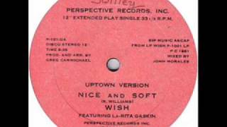 Wish ft. La-Rita Gaskin - Nice \u0026 Soft - 1981 Perspective Rec.