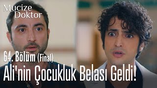 Ali'nin çocukluk belası geldi! - Mucize Doktor 64. Bölüm (Final)