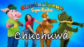 CantaJuego - CHUCHUWÁ - SuperÉxitos | Música Infantil | Canciones para niños