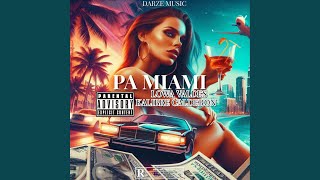 Pa Miami (feat. Lowa Valdés)