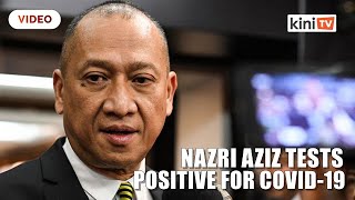 Nazri Aziz tests positive for Covid-19