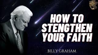Billy Graham Full Sermon 2024  -  HOW TO STENGTHEN YOUR FAITH