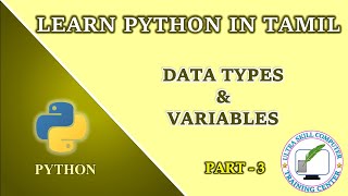 Learn Python For Beginners in Tamil (Part-3) | Data Types and Variables