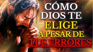 DIOS TE ELIGE CON TUS FALLAS y TRANSFORMA tus DEBILIDADES en FORTALEZA (la PODEROSA GRACIA de DIOS)