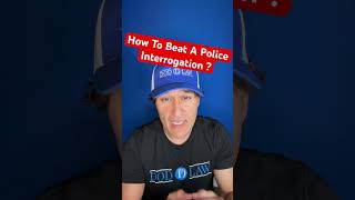 How to be a police interrogation | ￼ always remain silent | ￼ always invoke your right to a lawyer