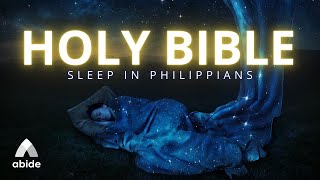 Holy Bible - Sleep in Philippians | Get The Best Sleep Soaking In God's Word