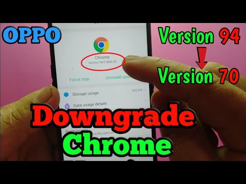 How to Downgrade the Chrome Version on Android | Oppo A5s | Version 94 down to Version 70