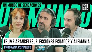 TRUMP ARANCELES, ELECCIONES ECUADOR Y ALEMANIA | PROGRAMA COMPLETO de UMDS | JUANMA KARG y EQUIPO