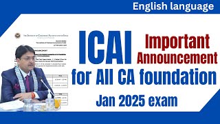 icai important announcement for all ca foundation students for january 2025 exam ( english language