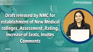 NMC Release draft for New Medical colleges, Assessment ,Rating , Increase of Seats, Invites Comments