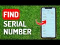 How to Find iPhone Serial Number - Full Guide