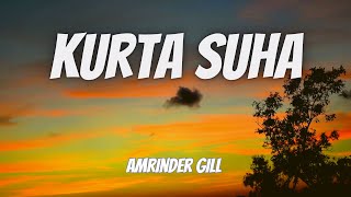 Kurta suha (lyrics) | Angrej | Amrinder Gill