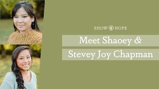 Meet Shaoey \u0026 Stevey Joy Chapman