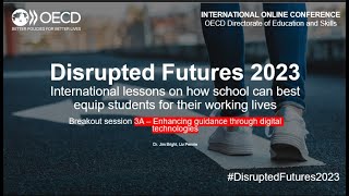 OECD Disrupted Futures 2023 | Helping young people to explore \u0026 think deeply about their future