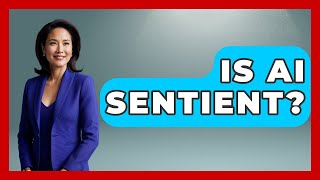 Is AI Sentient? - The Ethical Compass