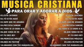 MÚSICA CRISTIANA 2025 🕊️PODEROSAS ALABANZAS CRISTIANAS ADORACION 🕊️ HERMOSAS ALABANZAS CRISTIANAS