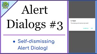 Create a Self-Dismissing Alert Dialog | #3