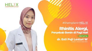 Rhinitis Alergi, Penyebab Bersin di Pagi Hari - #SharingSenin Helix