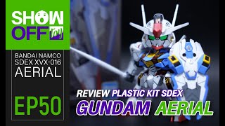 รีวิว SDEX Aerial Gundam [SHOW OFF TOY EP.50]