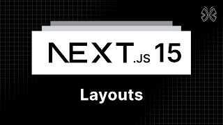 Next.js 15 Tutorial - 14 - Layouts