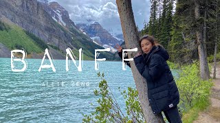 【Vlog22】绝美Banff！| 班夫国家公园（上）：路线？吃？玩？预算？| 自驾游 | Banff Road Trip | Plans \u0026 Budget