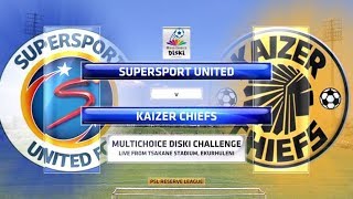 MultiChoice Diski Challenge 2017/2018 - SuperSport United vs Kaizer Chiefs
