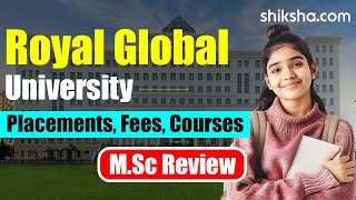 Royal Global University MSc Review