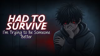 Had to Survive – I’m Trying to Be Someone Better || by Relatone (Official Lyrics Video)