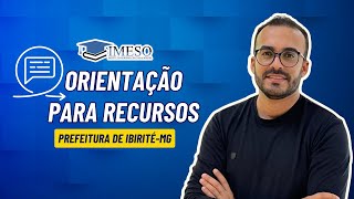 ORIENTAÇÃO PARA RECURSOS -  IMESO -  PREFEITURA DE IBIRITÉ