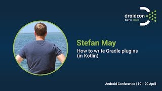 How to write Gradle plugins (in Kotlin) - Stefan May